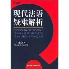 Couverture du produit · Dictionnaire Bordas des Pieges et Difficultes de La Langue Francaise(French-Chinese)