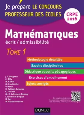 Couverture du produit · Mathématiques. Professeur des écoles. Ecrit admissibilité - 2016 - T. 1: TOME 1