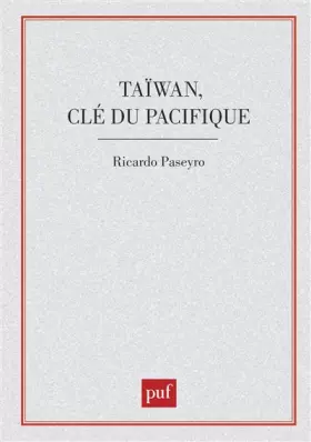 Couverture du produit · Taiwan, clé du Pacifique