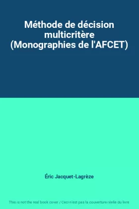 Couverture du produit · Méthode de décision multicritère (Monographies de l'AFCET)