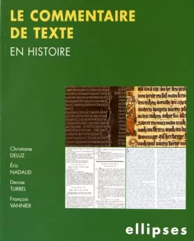 Couverture du produit · Le commentaire de texte en Histoire