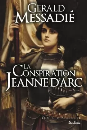 Couverture du produit · La conspiration Jeanne d'Arc
