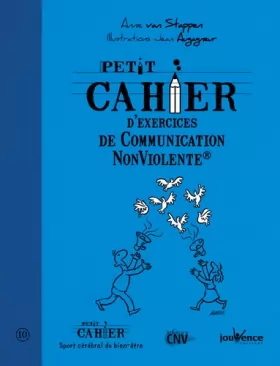 Petit Cahier D Exercices De Communication Non Violente Livre D Occasion