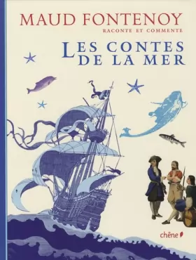 Couverture du produit · Maud Fontenoy Raconte et Commente les Contes de la Mer