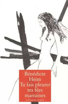 Couverture du produit · Tu fais pleurer tes fées marraines