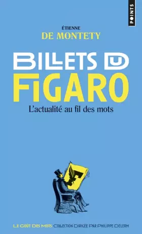Couverture du produit · Billets du Figaro: L'actualité au fil des mots