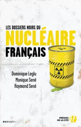 Couverture du produit · Les Dossiers noirs du nucléaire français