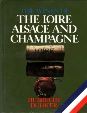 Couverture du produit · Wines of the Loire, Alsace and Champagne