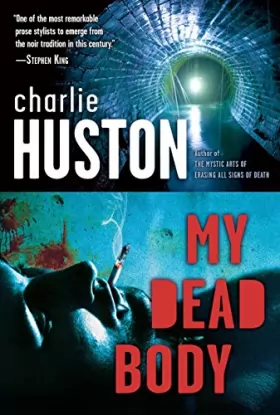 Couverture du produit · My Dead Body: A Novel