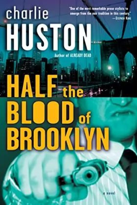 Couverture du produit · Half the Blood of Brooklyn: A Novel