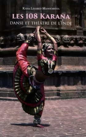 Couverture du produit · Les 108 Karana: Danse et théâtre de l'Inde