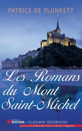 Couverture du produit · Les romans du Mont Saint-Michel