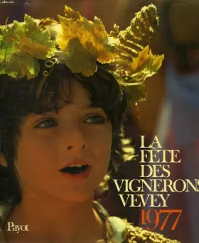 Couverture du produit · La Fete Des Vignerons Vevey 1977