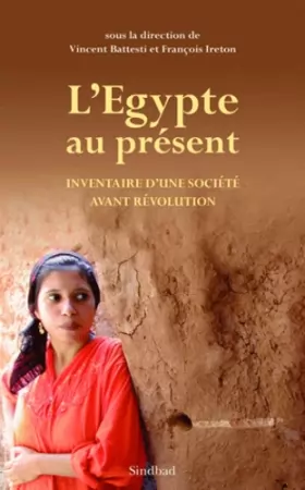 Couverture du produit · L'Egypte au présent, Inventaire d une société avant révolution