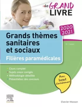 Couverture du produit · Le grand livre - 2020-2021 - Grands thèmes sanitaires et sociaux- Filières paramédicales: Avec livret d'entraînement