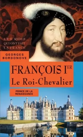 Couverture du produit · François Ier, 1515-1547: Père de Henri II