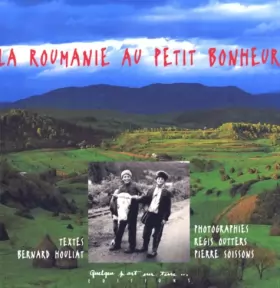 Couverture du produit · La Roumanie au petit bonheur