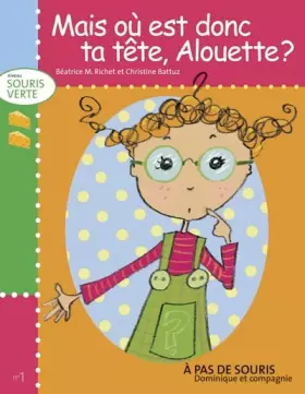 Couverture du produit · Mais où est donc ta tête, Alouette ?