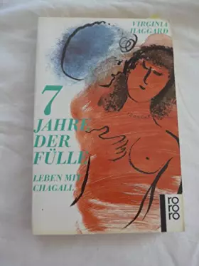 Couverture du produit · Sieben Jahre der Fülle, Leben mit Chagall