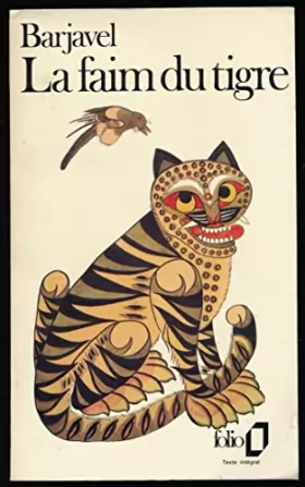 Couverture du produit · La faim du tigre - Collection "Folio", 1976