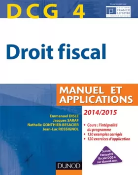Couverture du produit · DCG 4 - Droit fiscal 2014/2015-8e édition - Manuel et Applications