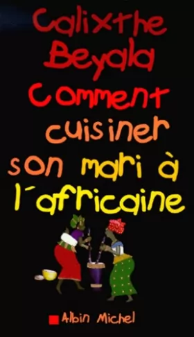 Couverture du produit · Comment cuisiner son mari à l'africaine