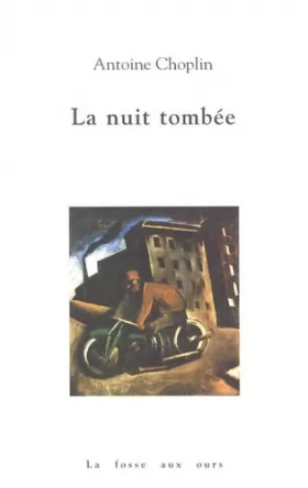 Couverture du produit · La nuit tombée - Prix du roman France Télévision 2012