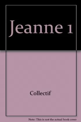Couverture du produit · Jeanne, tome 1