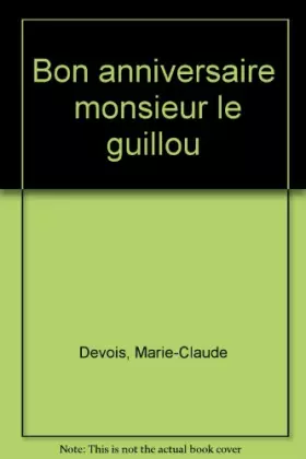 Couverture du produit · Bon anniversaire monsieur le guillou