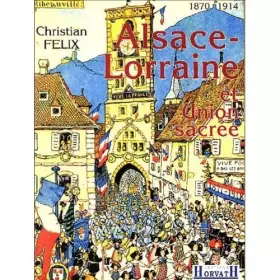 Couverture du produit · Alsace-Lorraine et Union sacrée