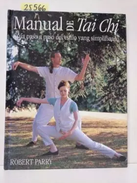 Couverture du produit · MANUAL DE TAI CHI - GuÝa paso a paso del estilo yang simplificado