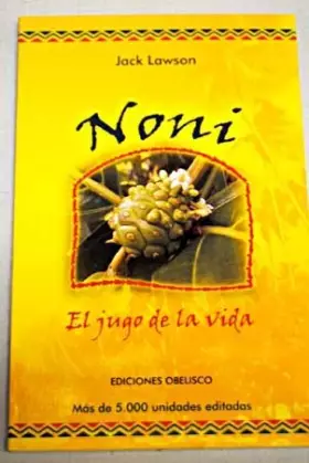 Couverture du produit · Noni, el jugo de la vida