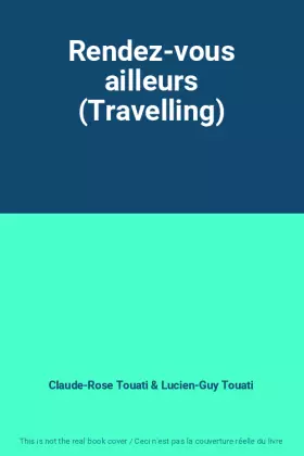 Couverture du produit · Rendez-vous ailleurs (Travelling)