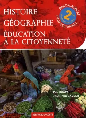 Couverture du produit · Histoire-Géographie-Education à la citoyenneté 2de professionnelle