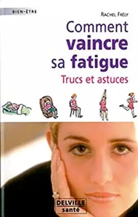 Couverture du produit · Comment vaincre sa fatigue