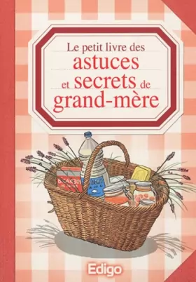Couverture du produit · Le petit livre des astuces et secrets de grand-mère
