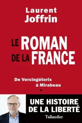 Couverture du produit · Le roman de la France: De Vercingétorix à Mirabeau