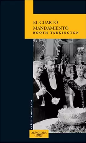 EL CUARTO MANDAMIENTO - BOOTH TARKINGTON