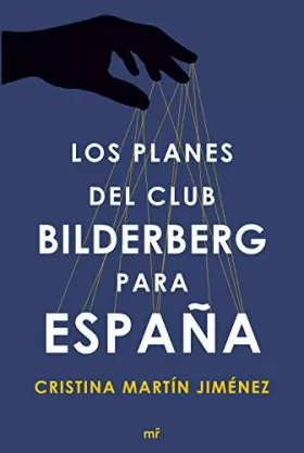 Couverture du produit · Los planes del club Bilderberg para España