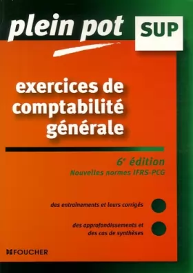 Couverture du produit · Exercices de comptabilité générale : Enseignement supérieur, BTS, DUT tertiaires (Ancienne Edition)