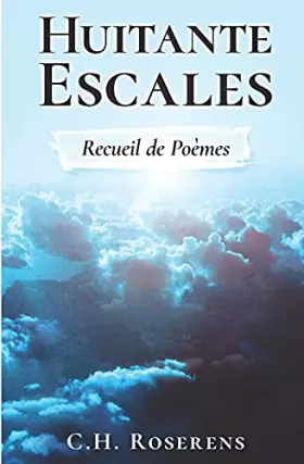 Couverture du produit · Huitante Escales: Recueil de Poèmes