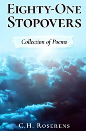Couverture du produit · Eighty-One Stopovers: Collection of Poems