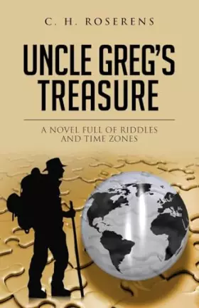 Couverture du produit · Uncle Greg's Treasure: A novel full of riddles and time zones