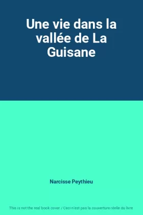 Couverture du produit · Une vie dans la vallée de La Guisane