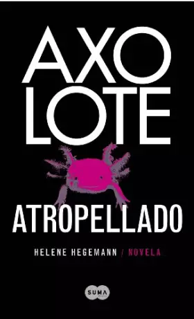 Couverture du produit · Axolote atropellado