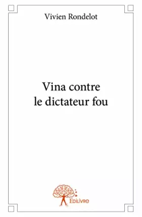 Couverture du produit · Vina contre le dictateur fou