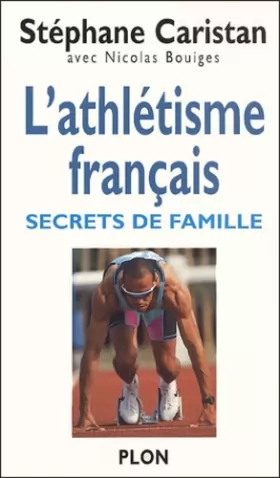 Couverture du produit · L'athlétisme français : Secrets de famille