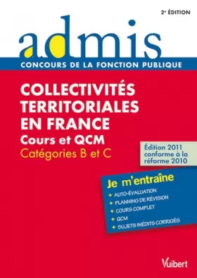 Couverture du produit · Collectivités territoriales en France : Cours et QCM - Catégories B et C - Admis - Je m'entraîne