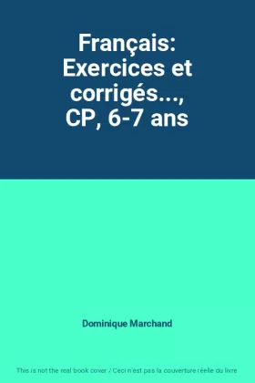 Couverture du produit · Français: Exercices et corrigés..., CP, 6-7 ans