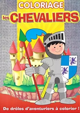 Couverture du produit · Coloriage les Chevaliers - Drôles d'aventuriers à colorier !